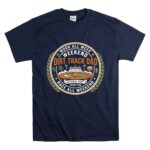 Weekend Dirt Track Dad 5 T Shirt.jpg