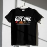 Weekend Forecast Dirt Bike 3 T Shirt.jpg