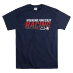 Weekend Forecast Racing Funny Motorsport 5 T Shirt.jpg