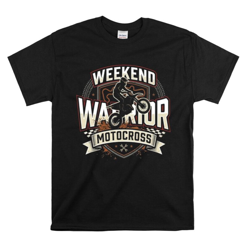 Weekend Warrior Motocross 1 T Shirt.jpg